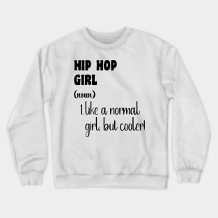 Hip Hop Girl Crewneck Sweatshirt